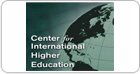 Центр международного высшего образования (The Center for International Higher Education, CIHE)